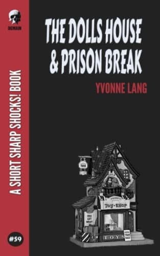The Dolls House & Prison Break