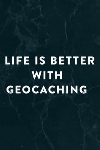Life is Better with Geocaching Vintage Outside Geocache Pretty Notebook Planner: Geocaching, Halloween, Thanksgiving, New years, Christmas Gifts for ... adults, teens, kids, boys, girls,Do It All