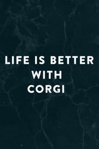 Corgi Good Life is Better With Pembroke Welsh Corgi Gifts Notebook Planner: Corgi, Halloween, Thanksgiving, New years, Christmas Gifts for men, women, adults, teens, kids, boys, girls,Do It All