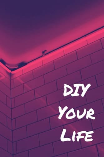 DIY Your Life: an idea journal