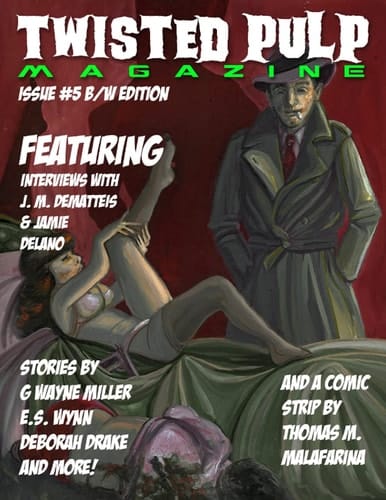 Twisted Pulp Magazine: Issue #5: B/W Edition