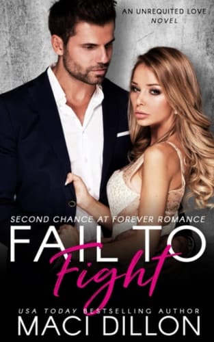 Fail To Fight: A Second Chance At Forever Romance