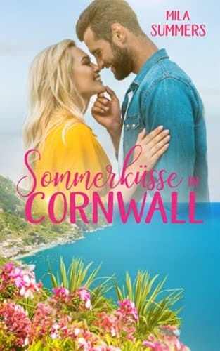 Sommerküsse in Cornwall (Geschichten aus Port Isaac) (German Edition)