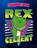 Coloring Book Pixar Toy Story 4 Retro Rex-cellent Portrait, Children Coloring Book, 100 Pages to Color