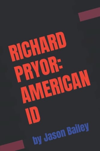 Richard Pryor: American Id: Extended Edition