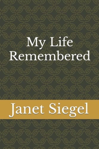 My Life Remembered