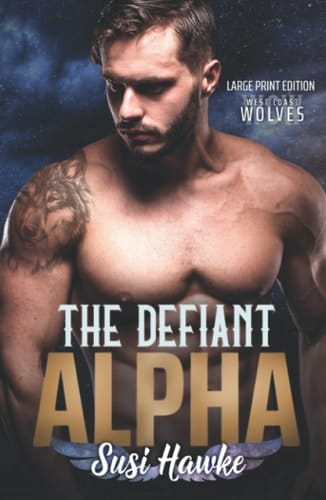 The Defiant Alpha (West Coast Wolves)