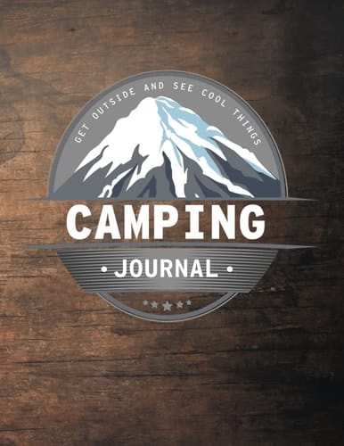 Camping Adventure Journal & Log Book: Camping Adventure Memory Keepsake, 8.5 x 11” size for RV, Campers and Tent Camping
