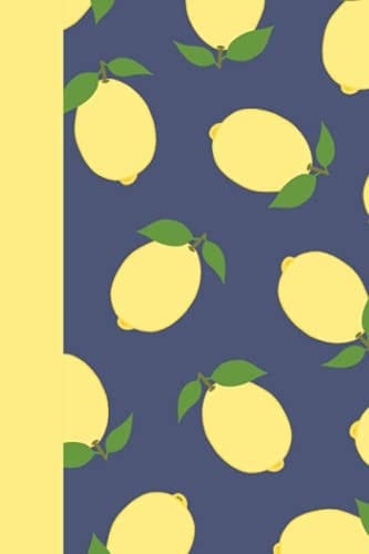 Notebook: Lemons Fruit Blank Lined 6x9 150 pages