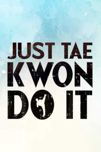 Self Care Acts Planner - Just Tae Kwon Do It Funny Martial Arts Taekwondo Lover