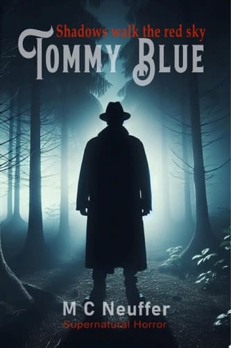 Tommy Blue Shadows Walk the Red Skies