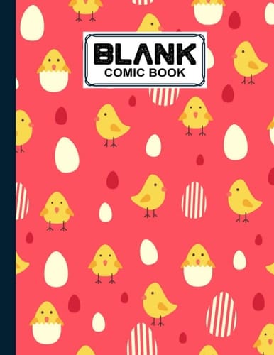 Blank Comic Book: Chicken And Eggs Cover, Draw Your Own Comics - 120 Pages of Fun and Unique Templates - A Large 8.5" x 11" Notebook by Florian Benz