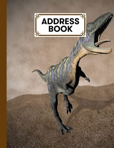 Address Book: Aucasaurus Dinosaur Cover Address Book, Record Birthday, Phone Number, Address, Email and Notes, 120 Pages, Size 8.5" x 11" Design by Florian Benz