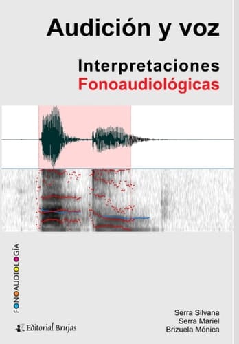Audición y voz Interpretaciones fonoaudiológicas