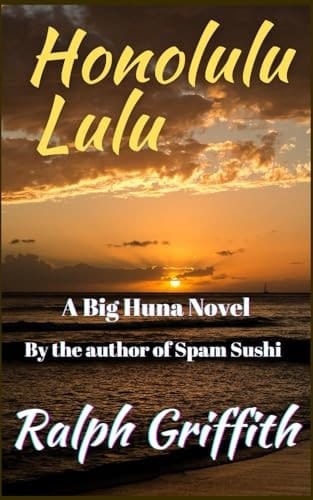 Honolulu Lulu: A Big Huna Novel