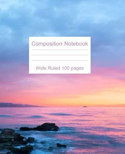 Composition Notebook: Wide Ruled Paper Notebook Journal Blank Wide Lined Workbook for Girls Boys Kids Teens Students