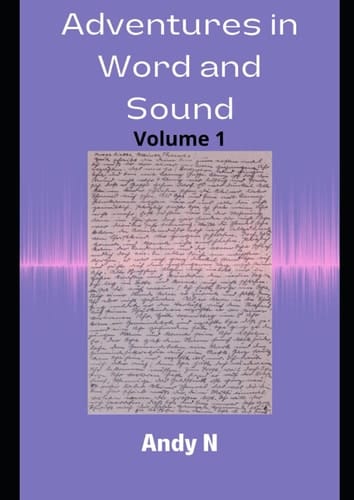 Adventures in Word and Sound Volume 1: Selected features from the Sunday Tribune 2019 - 2021