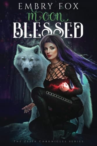 Moon Blessed: A Reverse Harem Tale (The Zeita Chronicles)