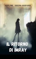 Il ritorno di Imray Una delle migliori storie dell'orrore della letteratura inglese.