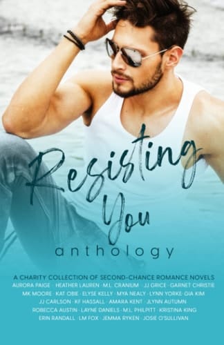 Resisting You Anthology, Volume I: A Charity Collection of Second-Chance Romance Novels