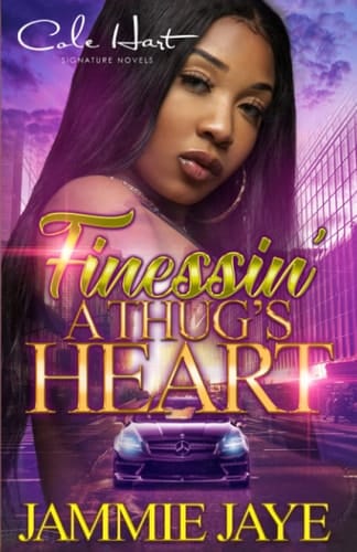 Finessin' A Thug's Heart An Urban Romance