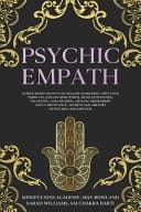 Psychic Empath Guided Meditations to Kundalini Awakening, Open Your Third Eye, Expand Mind Power, Develop Intuition, Telepathy, Aura Reading, Healing Mediumship and Clairvoyance - Secrets and Abilities of Psychics and Empaths