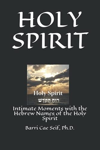 HOLY SPIRIT: Devotionals on the Holy Spirit with names in Hebrew