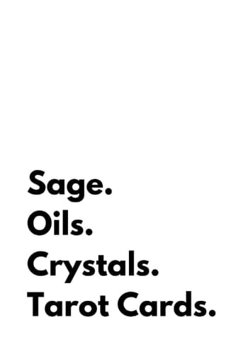 Sage. Oils. Crystals. Tarot Cards.