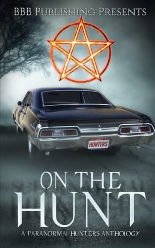 On The Hunt: A Paranormal Hunters Anthology