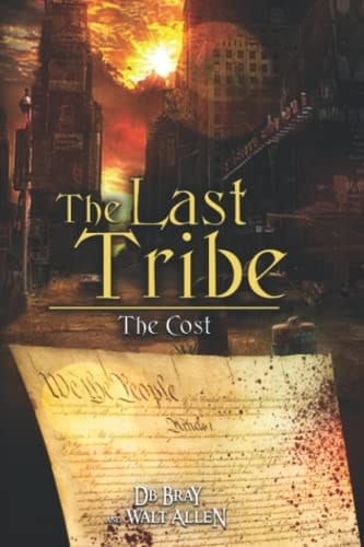 The Last Tribe A Post Apocalyptic Constitutional Middle Grade Novel