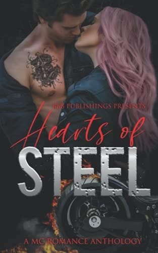 Hearts Of Steel: A MC Romance Anthology