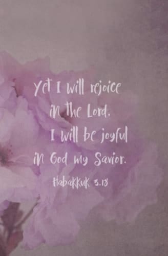 Yet I will rejoice in the Lord - Blank Notebook: Habakkuk 3:18