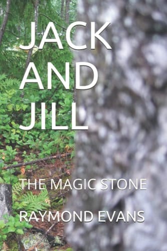 Jack and Jill The Magic Stone