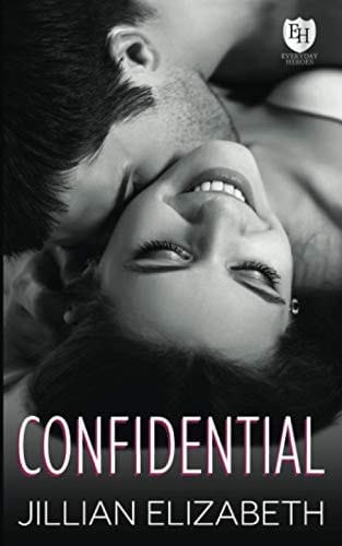 Confidential: An Everyday Heroes World Novel (The Everyday Heroes World)