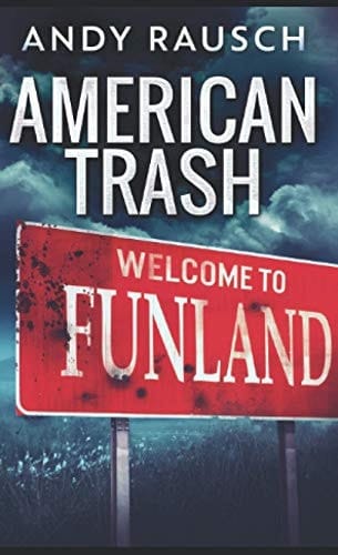 American Trash: Pocket Book Edition
