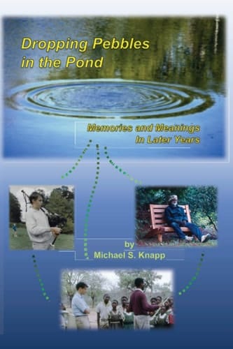 Dropping Pebbles in the Pond Memories and Meanings in Later Years