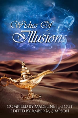 Wishes of Illusion