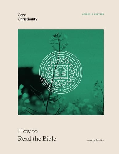 How to Read the Bible: Leader's Edition