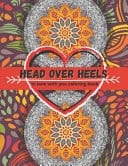 Head Over Heels: in Love with You Coloring Book Romantic Love Quotes Coloring Book