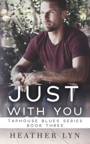 Just With You (Taphouse Blues Series)