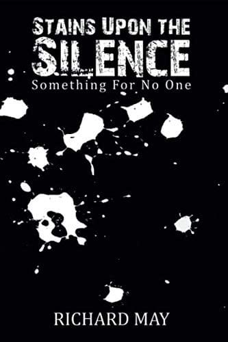 Stains Upon the Silence Something for No One