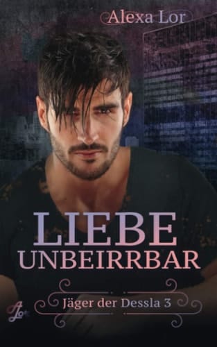 Liebe unbeirrbar (German Edition)
