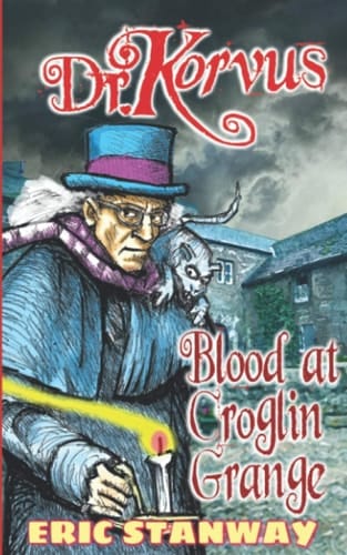 Dr. Korvus Blood at Croglin Grange