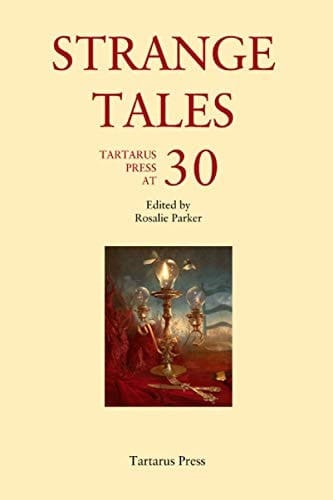 Strange Tales Tartarus Press At 30