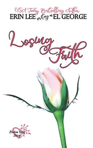 Losing Faith: A Broken Roses Novella