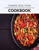 Chinese Soul Food Cookbook Reset Your Metabolism with a Clean Ketogenic Diet