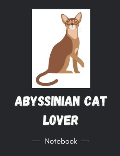 Abyssinian Cat Lover: Abyssinian Cat Gift | Blank Lined Journal, 100 pages to Write In, High Quality Soft Cover and Paper, Large 8.5 x 11 in (A4)