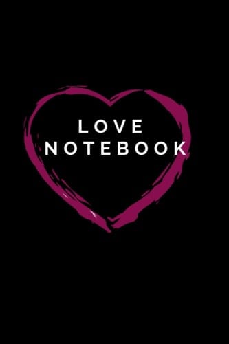 Love NoteBook: Love Notebook for girls, size(6"X9"), lined notebook, Diary