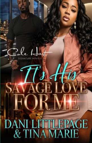 It's His Savage Love For Me An Urban Romance: Standalone