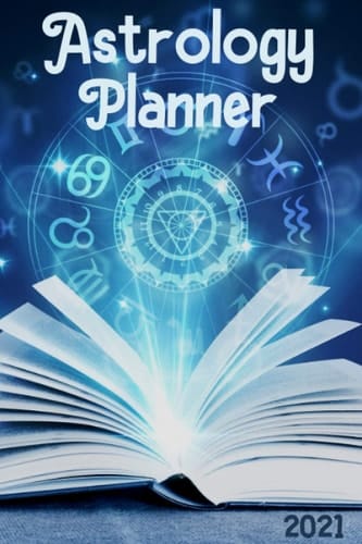 Astrology Planner 2021: Amazing Astrology Planner , Astrology Gifts Journal for Women , Men and Young Adults